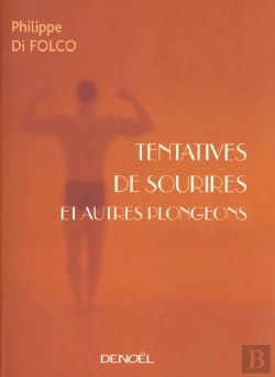 Bertrand.pt - Tentatives De Sourires Et Autres Plongeons