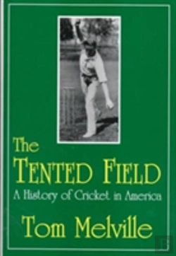 Bertrand.pt - Tented Field A History Of Cricket