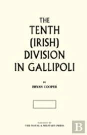 Tenth (Irish) Division In Gallipoli