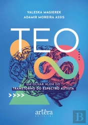 Teo: Um Olhar Além Do Transtorno Do Espectro Autista