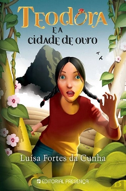 Bertrand.pt - Teodora e a Cidade de Ouro