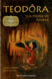 Teodora e a Pedra de Âmbar