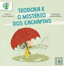 Teodora e o Mistério dos Cachapins