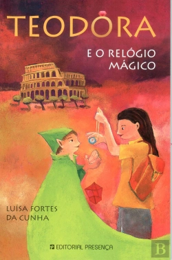 Bertrand.pt - Teodora e o Relógio Mágico