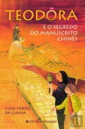 Teodora e o Segredo do Manuscrito Chinês