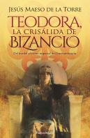 Teodora La Crisalida De Bizancio