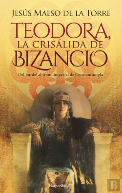 Bertrand.pt - Teodora La Crisalida De Bizancio