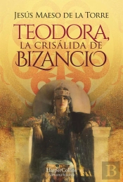 Teodora La Crisalida De Bizancio