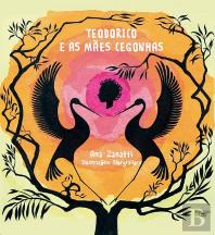 Teodorico e as Mães Cegonhas