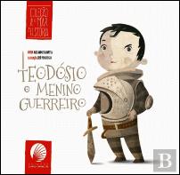 Teodósio, o Menino Guerreiro