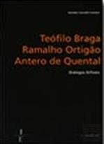 Teófilo Braga, Ramalho Ortigão, Antero de Quental