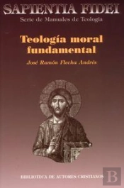 Teolog¡A Moral Fundamental