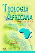 Teologia Africana no Século XXI