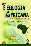Teologia Africana no Século XXI 