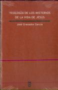 Teología De Los Misterios De La Vida De Jesús