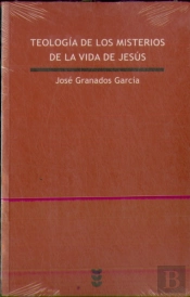 Teología De Los Misterios De La Vida De Jesús