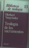 Teología De Los Sacramentos