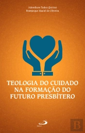 Teologia Do Cuidado Na Formação Do Futuro Presbítero