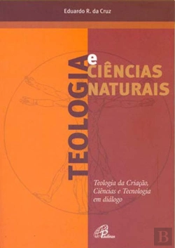 Bertrand.pt - Teologia E Ciências Naturais