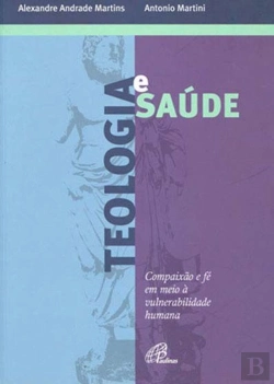 Bertrand.pt - Teologia E Saúde