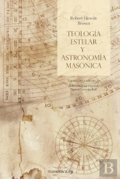 Teologia Estelar Y Astronomia Masonica