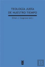 Teología Judia De Nuestro Tiempo