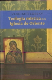 Teología Mística De La Iglesia De Oriente