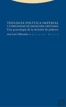 Bertrand.pt - Teología Política Imperial Y Comunidad De Salvación Cristiana