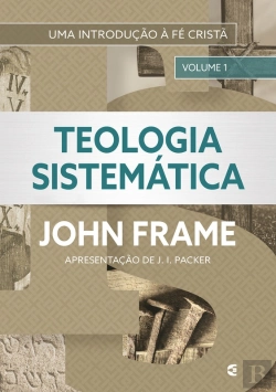 Bertrand.pt - Teologia Sistemática (Volume 1)