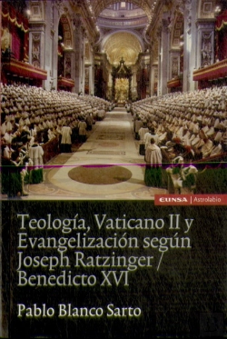 Bertrand.pt - Teología, Vaticano Ii Y Evangelización Según Joseph Ratzinger/Benedicto Xvi
