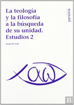 Bertrand.pt - Teología Y La Filosofía A La Búsqueda De Su Unidad, La