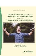 Teologías Contextuales: Teología De La Liberación Versus Teología De La Prosperidad