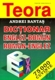Teora English-Romanian And Romanian-English Dictionary