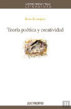 Bertrand.pt - Teor¡A Poética Y Creatividad