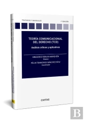 Teoria Comunicacional Del Derecho Tcd Analisis Criticos Y Ap