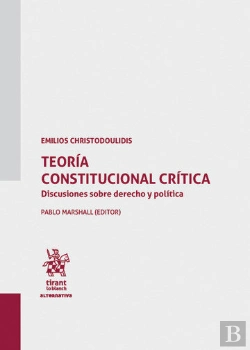Bertrand.pt - Teoria Constitucional Critica Discusiones Sobre Derecho Y P