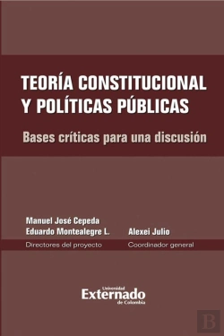 Bertrand.pt - Teoría Constitucional Y Políticas Públicas. Bases Críticas Para Una Discusión