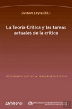 Bertrand.pt - Teoria Critica Y Tareas Actuales De La Critica