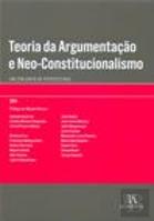Teoria da Argumentação e Neo-Constitucionalismo