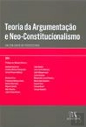 Teoria da Argumentação e Neo-Constitucionalismo