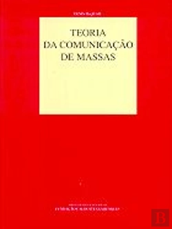 Bertrand.pt - Teoria da Comunicação de Massas