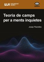 Teoria De Camps Per A Ments Inquietes