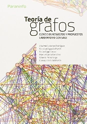 Teoría De Grafos. Ejercicios Y Problemas Resueltos.