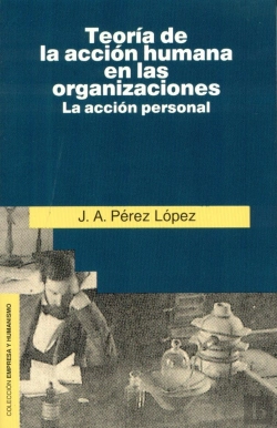 Bertrand.pt - Teoría De La Acción Humana En Las Organizaciones