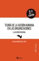 Teoria De La Accion Humana En Las Organizaciones