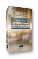 Teoria De La Antijuridicidad Y Las Causas De Justificacion