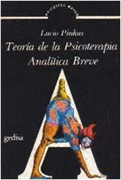 Teoría De La Psicoterapia Analítica Breve