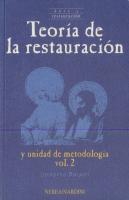 Teoria De La Restauracion Y Unidadmetodologica; Vol.Ii 