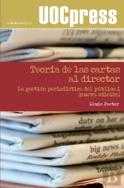 Teoría De Las Cartas Al Director. La Gestión Periodística Del Público I