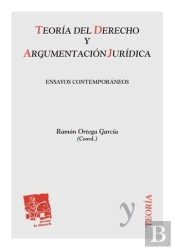 Teoria Del Derecho Y Argumentacion Juridica : Ensayos Contemporaneos